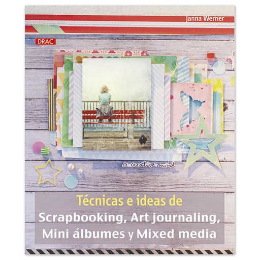 BOOK - TECNICAS E IDEAS DE SCRAPBOOKING - ART JOURNALING - MINI ALBUMES Y MIX MEDIA (SPANISH)